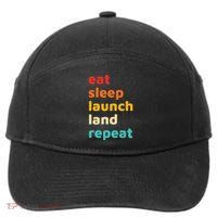 Eat Sleep Launch Land Repeat  7-Panel Snapback Hat