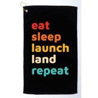 Eat Sleep Launch Land Repeat  Golf Towel