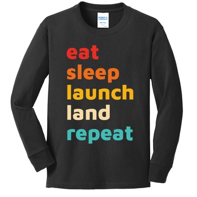 Eat Sleep Launch Land Repeat  Kids Long Sleeve Shirt