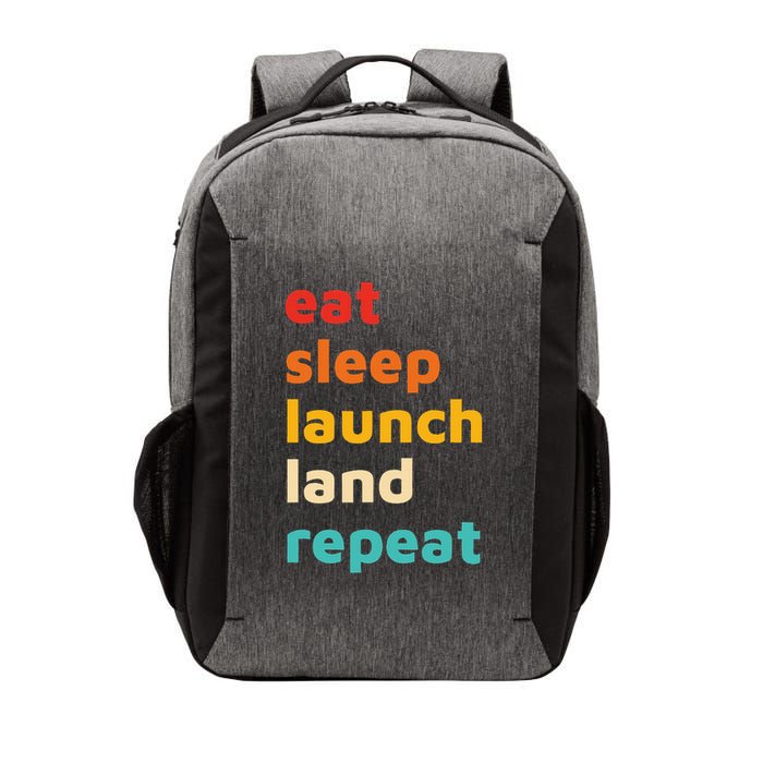 Eat Sleep Launch Land Repeat  Vector Backpack
