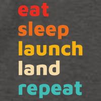 Eat Sleep Launch Land Repeat  Vector Backpack