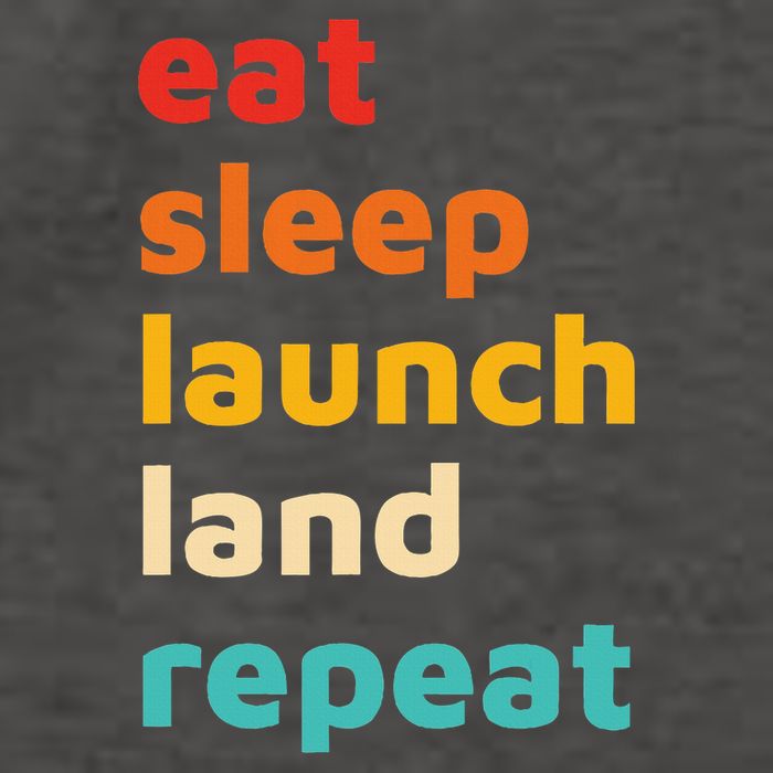 Eat Sleep Launch Land Repeat  Vector Backpack