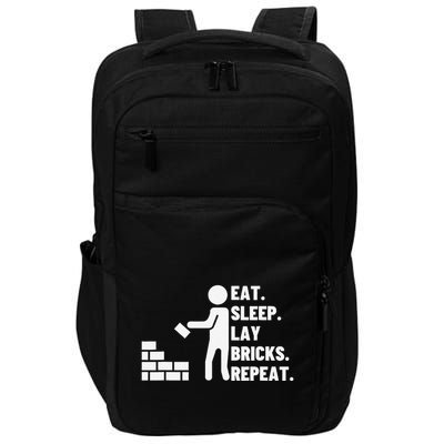 Eat Sleep Lay Bricks Repeat Proud Funny Bricklayer Impact Tech Backpack