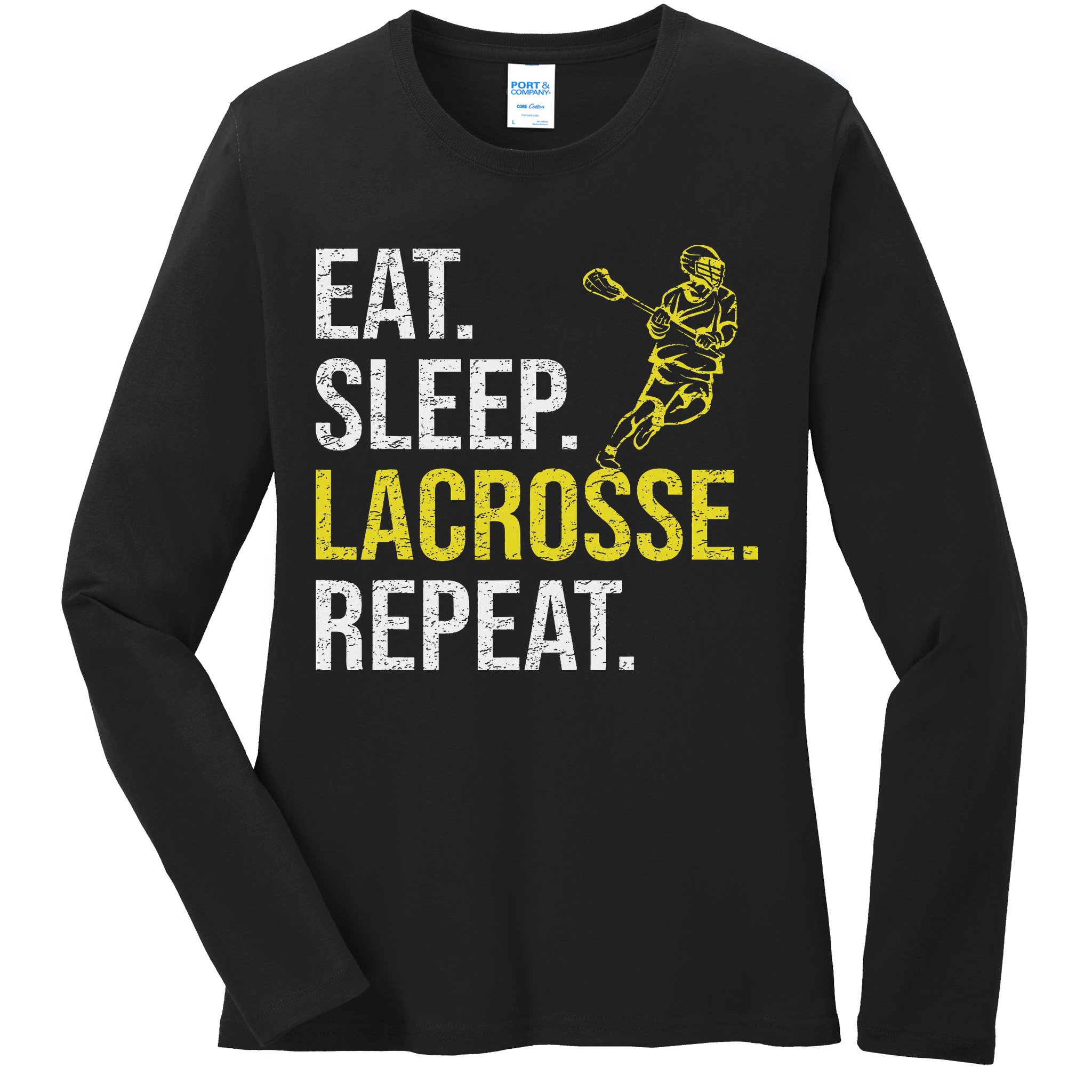 Eat Sleep Lacrosse Repeat Sports Team Gifts Fathers Day Ladies Long Sleeve Shirt