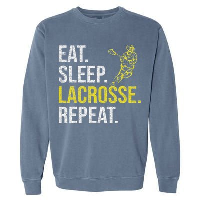 Eat Sleep Lacrosse Repeat Sports Team Gifts Fathers Day Garment-Dyed Sweatshirt