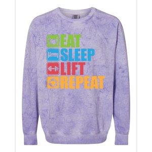 Eat Sleep Lift Repeat Meaningful Gift Gym Motivational Cute Gift Colorblast Crewneck Sweatshirt