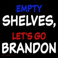Empty Shelves Let's Go Brandon Classic Flexfit Unipanel Trucker Cap