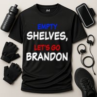 Empty Shelves Let's Go Brandon Classic Performance Shirt