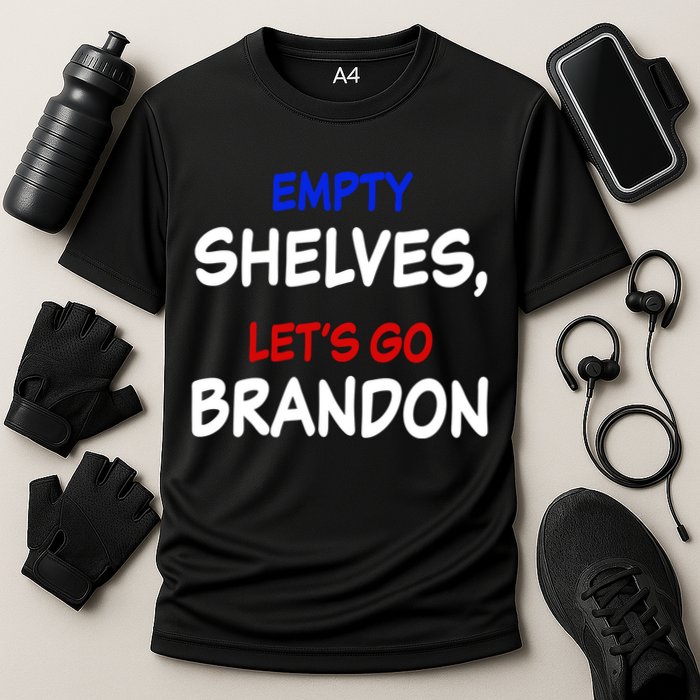 Empty Shelves Let's Go Brandon Classic Performance Shirt
