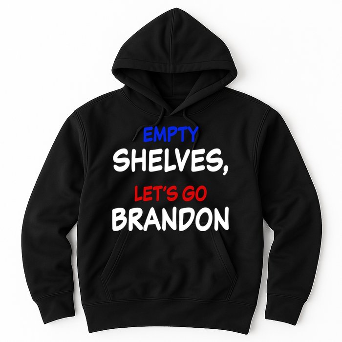 Empty Shelves Let's Go Brandon Classic Hoodie