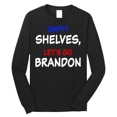 Empty Shelves Let's Go Brandon Classic Long Sleeve Shirt