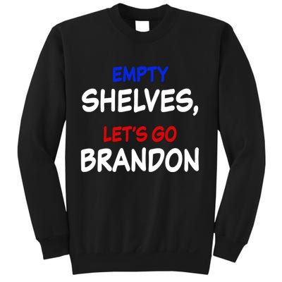 Empty Shelves Let's Go Brandon Classic Sweatshirt