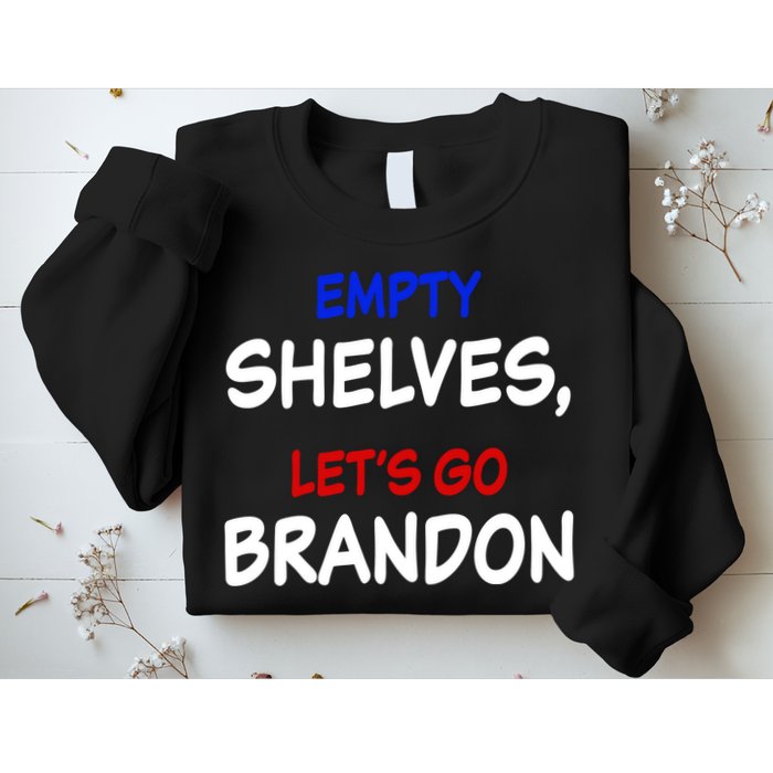 Empty Shelves Let's Go Brandon Classic Sweatshirt