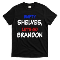 Empty Shelves Let's Go Brandon Classic T-Shirt