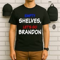 Empty Shelves Let's Go Brandon Classic T-Shirt