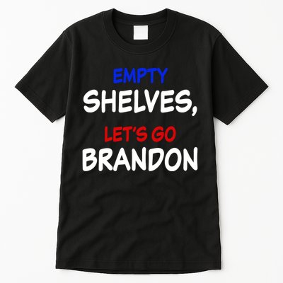 Empty Shelves Let's Go Brandon Classic Tall T-Shirt