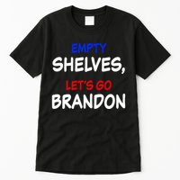 Empty Shelves Let's Go Brandon Classic Tall T-Shirt