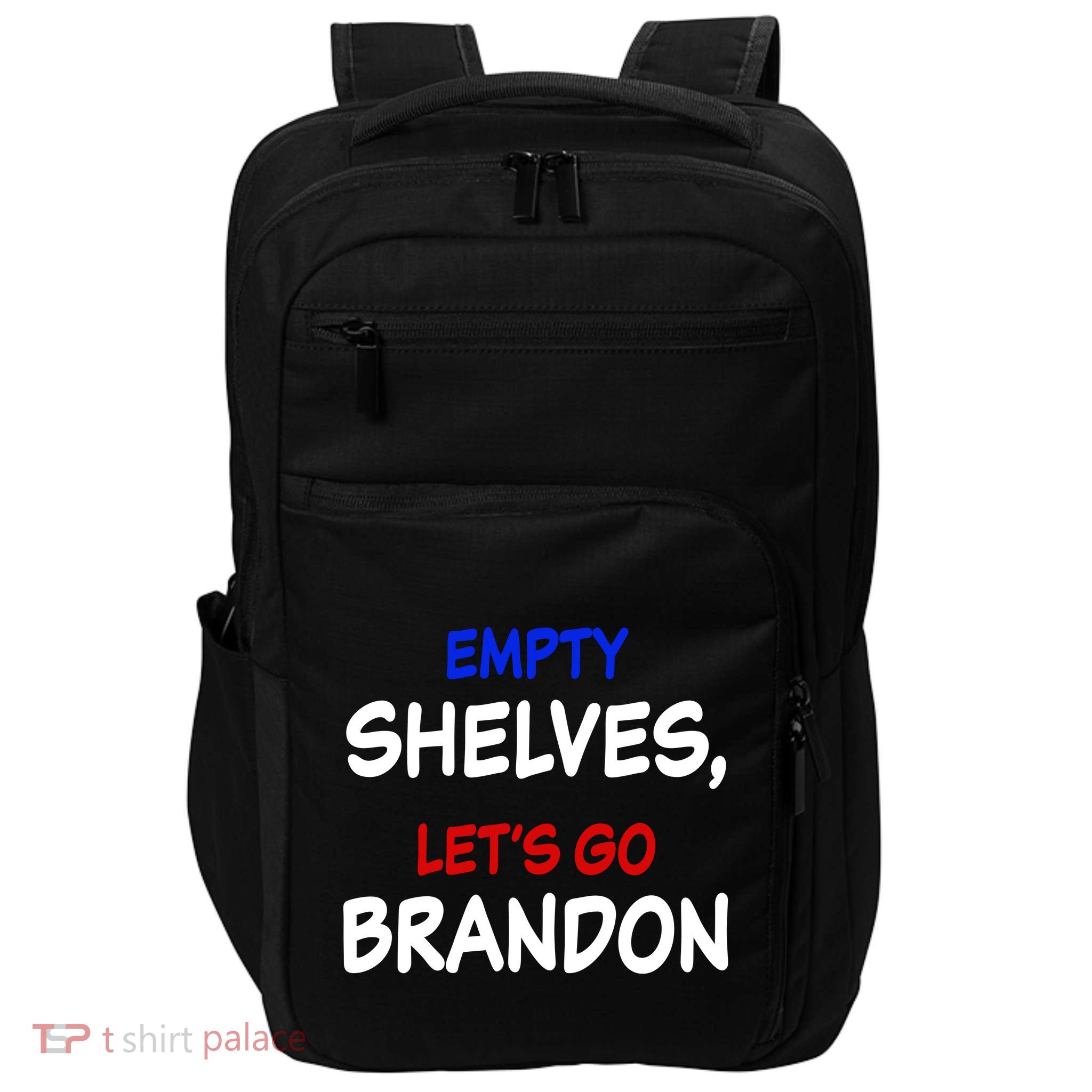Empty Shelves Let's Go Brandon Classic Impact Tech Backpack