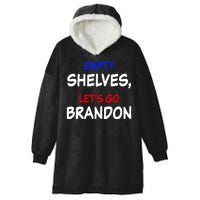 Empty Shelves Let's Go Brandon Classic Hooded Wearable Blanket