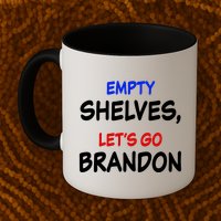 Empty Shelves Let's Go Brandon Classic Mug