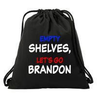 Empty Shelves Let's Go Brandon Classic Drawstring Bag