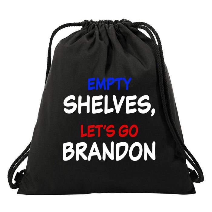 Empty Shelves Let's Go Brandon Classic Drawstring Bag