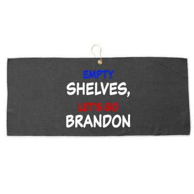Empty Shelves Let's Go Brandon Classic Large Microfiber Waffle Golf Towel