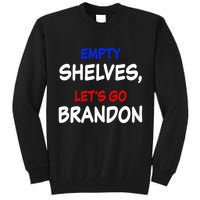 Empty Shelves Let's Go Brandon Classic Tall Sweatshirt