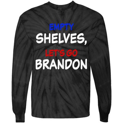 Empty Shelves Let's Go Brandon Classic Tie-Dye Long Sleeve Shirt