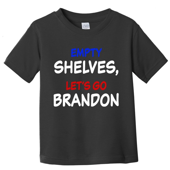Empty Shelves Let's Go Brandon Classic Toddler T-Shirt