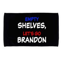 Empty Shelves Let's Go Brandon Classic Microfiber Hand Towel