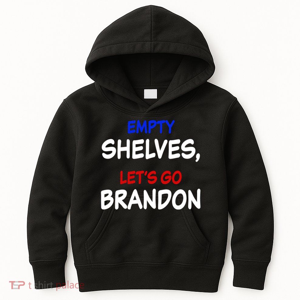 Empty Shelves Let's Go Brandon Classic Kids Hoodie