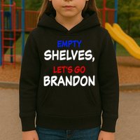 Empty Shelves Let's Go Brandon Classic Kids Hoodie