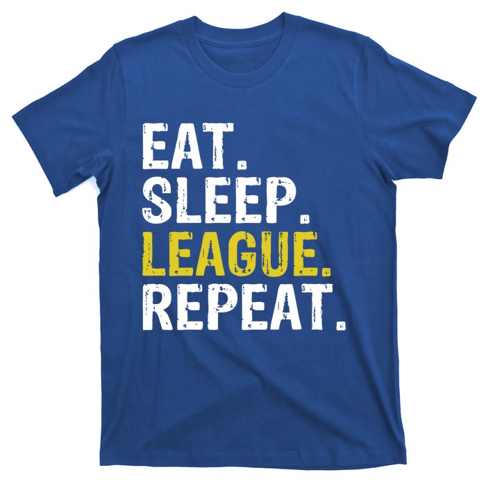 Eat Sleep League Repeat Sports Game Gaming Gift T-Shirt