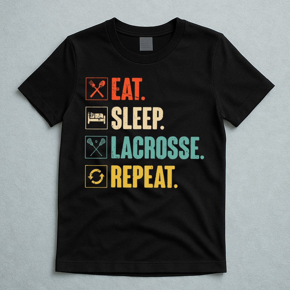 Eat Sleep Lacrosse Repeat Funny Retro Vintage LAX Team Gifts T-Shirt