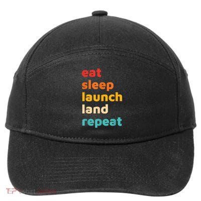 Eat Sleep Launch Land Repeat Design 7-Panel Snapback Hat