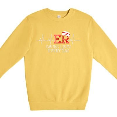 ER Saving Lives Every Day Nursing Nurses Emergency Room Gift Premium Crewneck Sweatshirt