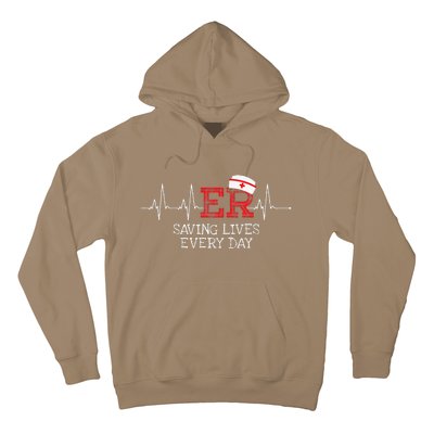 ER Saving Lives Every Day Nursing Nurses Emergency Room Gift Hoodie