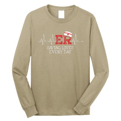 ER Saving Lives Every Day Nursing Nurses Emergency Room Gift Long Sleeve Shirt