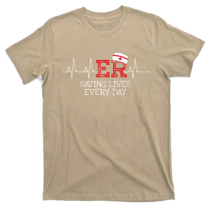 ER Saving Lives Every Day Nursing Nurses Emergency Room Gift T-Shirt