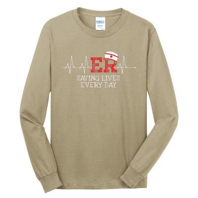 ER Saving Lives Every Day Nursing Nurses Emergency Room Gift Tall Long Sleeve T-Shirt