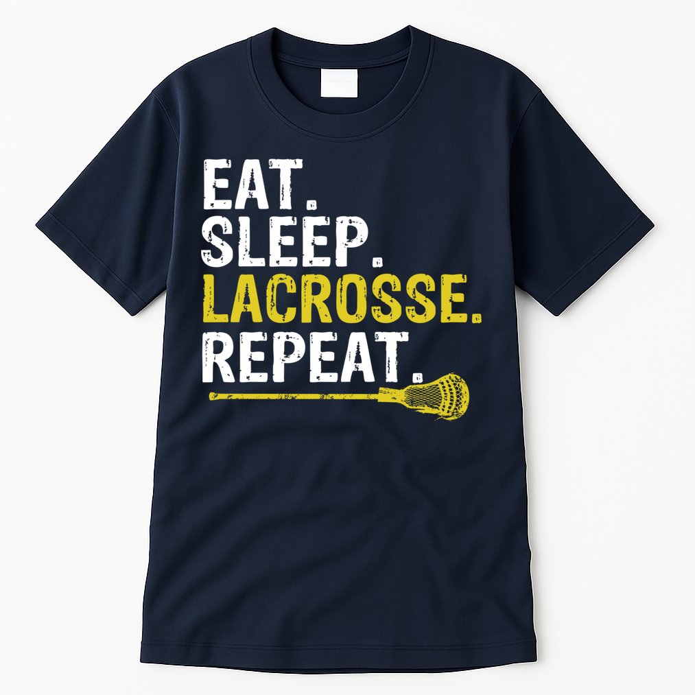 Eat Sleep Lacrosse Repeat Sports Team Game Gift Tall T-Shirt