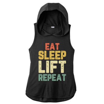 Eat Sleep Lift Repeat Weight Lifter Lifting Gym Gift Vintage Gift Ladies PosiCharge Tri-Blend Wicking Draft Hoodie Tank