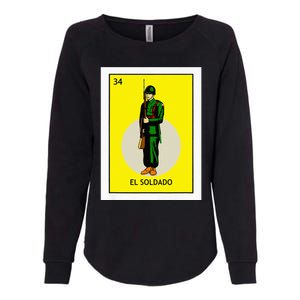 El Soldado Lottery The Soldier Card Mexican Lottery Cinco Womens California Wash Sweatshirt