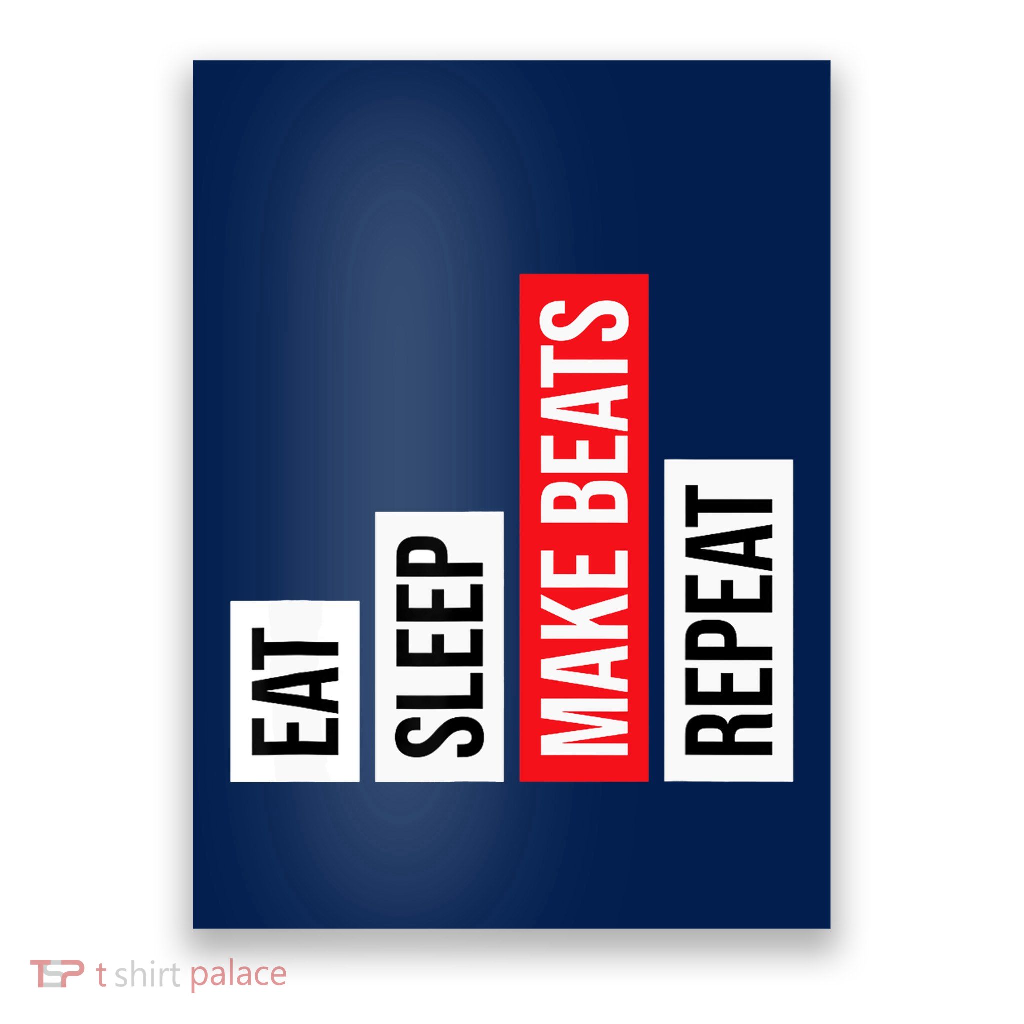 Eat Sleep Make Beats Repeat Music Producer Poster