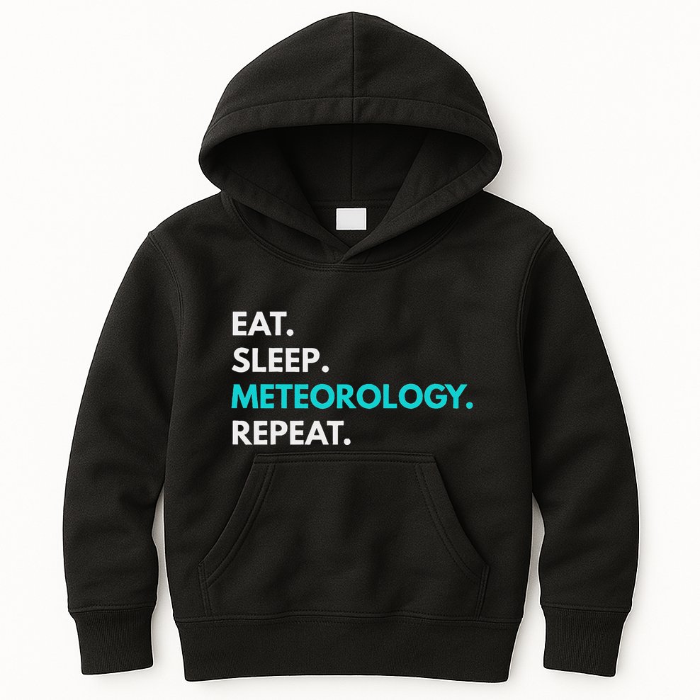 Eat Sleep Meteorology Repeat Meteorology Kids Hoodie