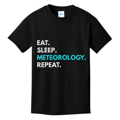 Eat Sleep Meteorology Repeat Meteorology Kids T-Shirt