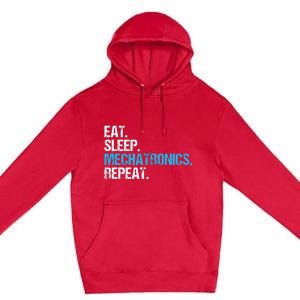 Eat Sleep Mechatronics Repeat Mechatronics Engineer Premium Pullover Hoodie