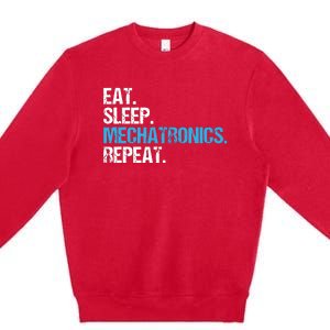 Eat Sleep Mechatronics Repeat Mechatronics Engineer Premium Crewneck Sweatshirt