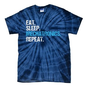 Eat Sleep Mechatronics Repeat Mechatronics Engineer Tie-Dye T-Shirt